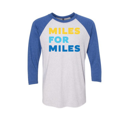 Miles for Miles- Raglan